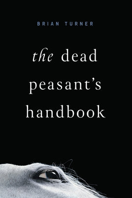 The Dead Peasant's Handbook Paperback Alice James Books