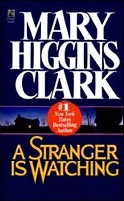 A Stranger is Watching by Clark, Mary Higgins