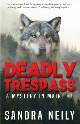 Deadly Trespass: A Mystery In Maine Paperback Kwill Books