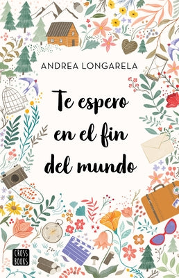 Te Espero En El Fin del Mundo by Longarela, Andrea