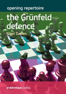 Opening Repertoire: The Grünfeld Defence Paperback Everyman Chess