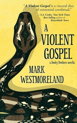 A Violent Gospel Paperback Shotgun Honey Books