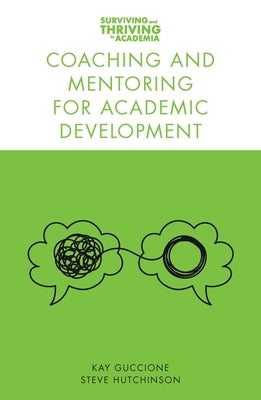Coaching and Mentoring for Academic Development Paperback Emerald Publishing Limited
