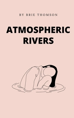 Atmospheric Rivers Paperback Libresco Feeds Private Limited