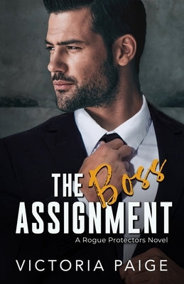 The Boss Assignment Paperback Independently Published