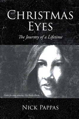 Christmas Eyes: The Journey of a Lifetime by Pappas, Nick