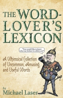 The Word-Lover's Lexicon by Laser, Michael