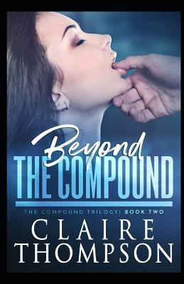 Beyond the Compound by Thompson, Claire