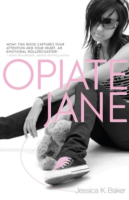 Opiate Jane Paperback Kicam Projects, LLC