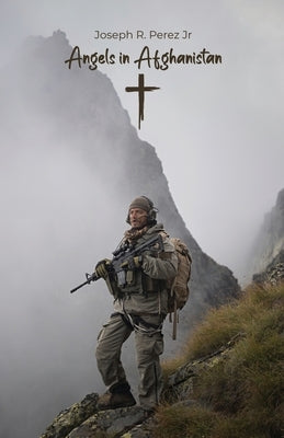 Angels in Afghanistan Paperback Dorrance Publishing Co.