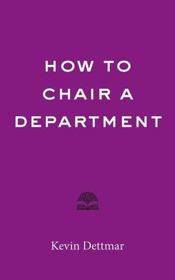 How to Chair a Department Paperback Johns Hopkins University Press