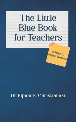 The Little Blue Book for Teachers Paperback Austin Macauley