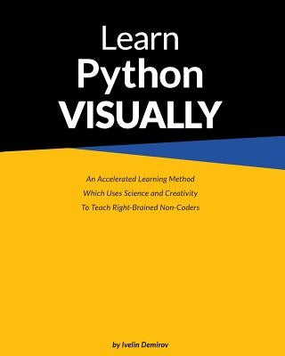 Learn Python Visually (paperback) by Ivelin, Demirov