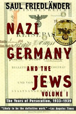 Nazi Germany and the Jews: Volume 1: The Years of Persecution 1933-1939 Paperback Harper Perennial