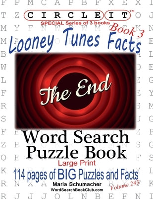 Circle It, Looney Tunes Facts, Book 3, Word Search, Puzzle Book by Lowry Global Media LLC