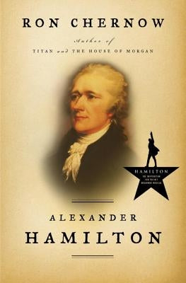 Alexander Hamilton by Chernow, Ron