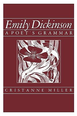 Emily Dickinson: A Poet's Grammar Paperback Harvard University Press