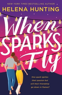 When Sparks Fly Paperback St. Martin's Griffin