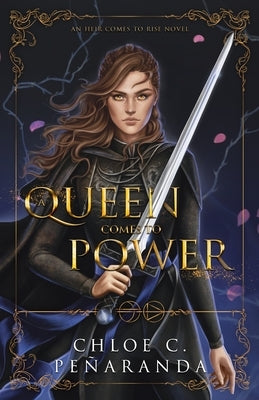 A Queen Comes to Power: An Heir Comes to Rise - Book 2 Paperback Lumarias Press