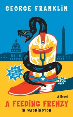 A Feeding Frenzy in Washington Paperback Fpa Books