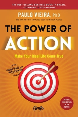The Power of Action by Vieira, Paulo