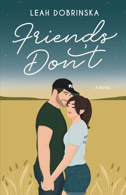 Friends Don't Paperback Leah Dobrinska