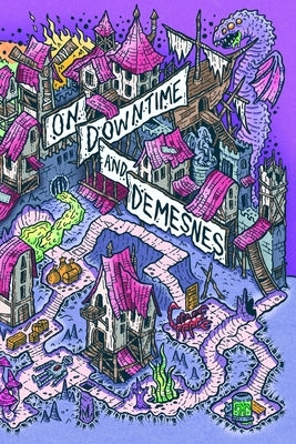 On Downtime and Demesnes Paperback Independently Published