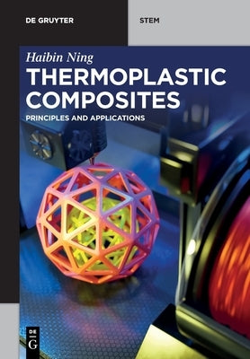 Paperback book titled "Thermoplastic Composites: Principles and Applications" by de Gruyter, featuring a close-up cover image.