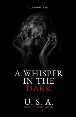 A Whisper In The Dark by Quintero, Guy