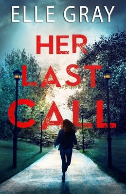 Her Last Call Paperback Independently Published