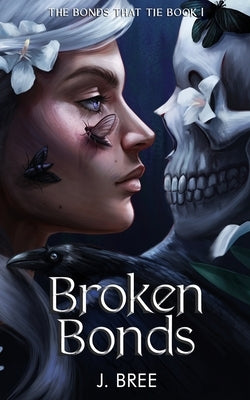 Broken Bonds Paperback Jenna Crannage