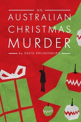 An Australian Christmas Murder Paperback Independently Published
