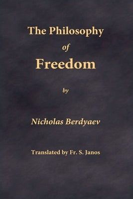 The Philosophy of Freedom Paperback Frsj Publications