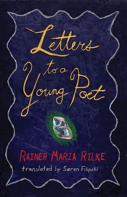 Letters to a Young Poet by Filipski, Soren