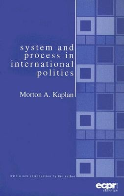 System and Process in International Politics Paperback ECPR Press