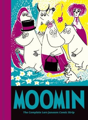 Moomin Book Ten: The Complete Lars Jansson Comic Strip by Jansson, Lars