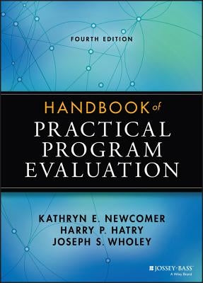 Handbook of Practical Program Evaluation by Newcomer, Kathryn E.