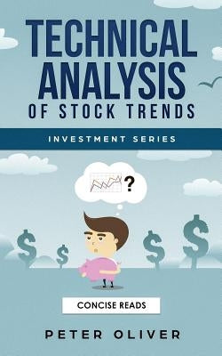 Technical Analysis of Stock Trends by Reads, Concise