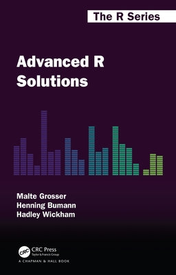 Advanced R Solutions by Grosser, Malte