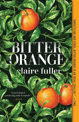 Bitter Orange by Fuller, Claire