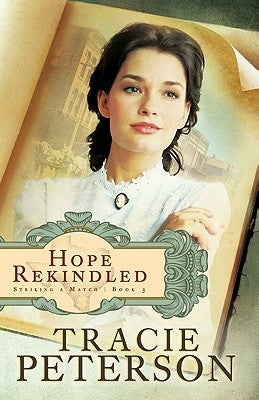 Hope Rekindled Paperback Bethany House Publishers