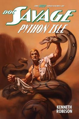 Doc Savage: Python Isle by Dent, Lester