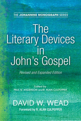 The Literary Devices in John's Gospel Paperback Wipf & Stock Publishers