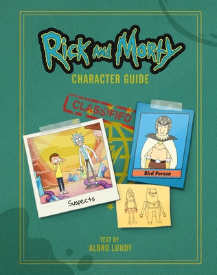 Rick and Morty Character Guide by Lundy, Albro