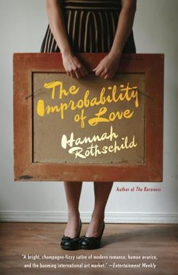 The Improbability of Love by Rothschild, Hannah