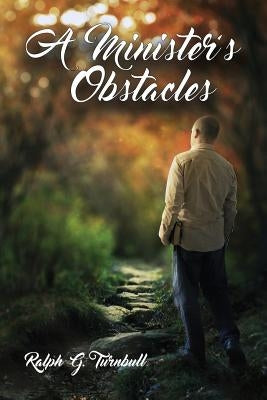 A Minister's Obstacles by Turnbull, Ralph G.