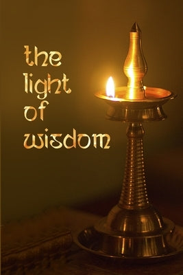 The Light of Wisdom Paperback Society of Abidance in Truth