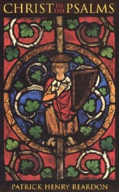 Christ in the Psalms Paperback Ancient Faith Publishing