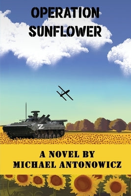 Operation Sunflower Paperback Michael Antonowicz