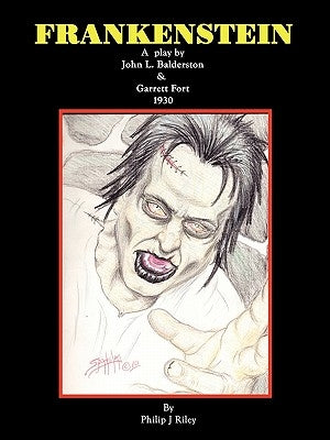 Frankenstein - A Play by Balderston, John L.